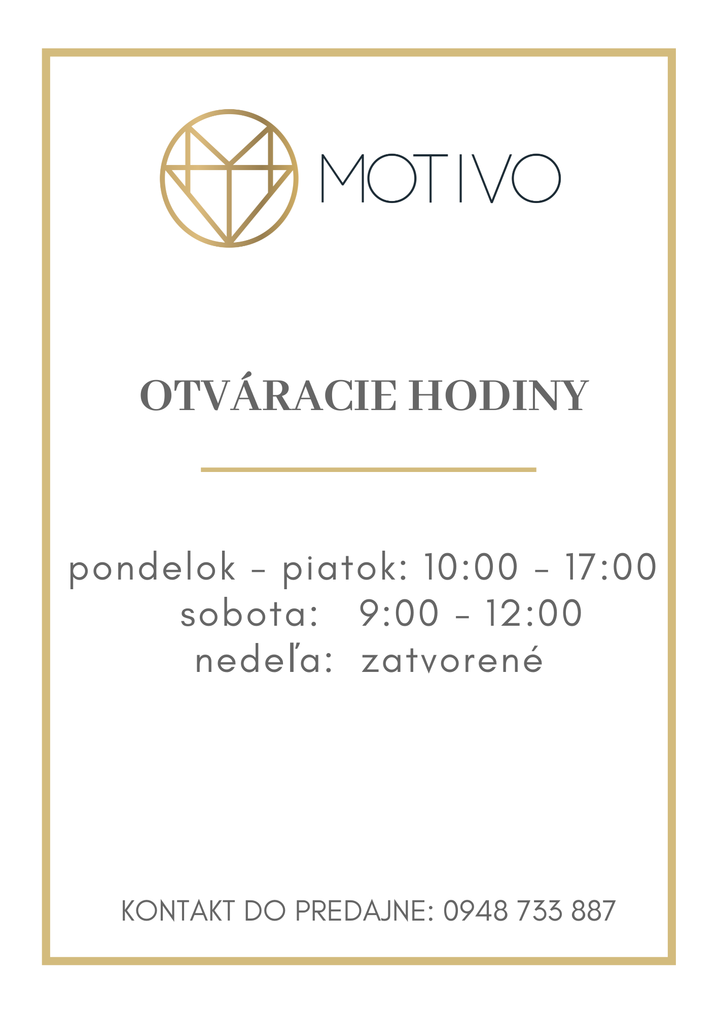 Otváracie hodiny MOTIVO GOLD